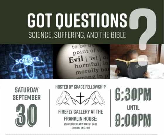 Got Questions: Science, Suffering, and the Bible